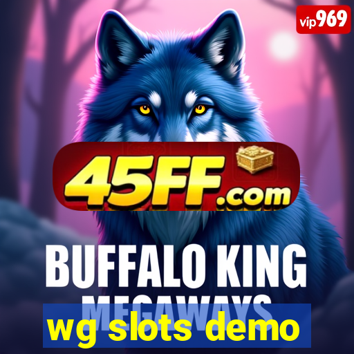 wg slots demo